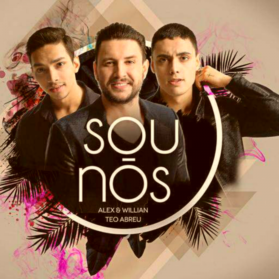 O projeto Sou Nós, formado pela dupla Alex & Willian e Téo Abreu é a atração desse sábado (29), no The Way Club