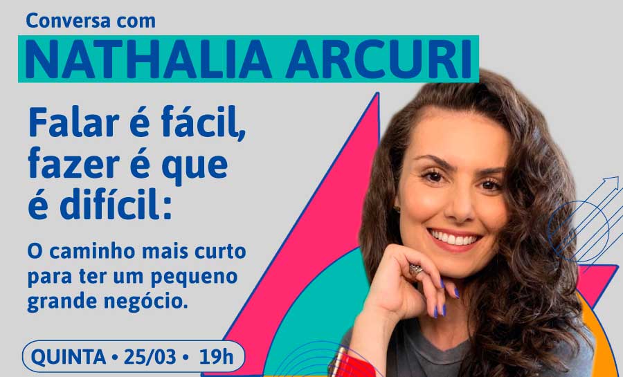 Nathalia Arcuri fará palestra online e gratuita sobre negócios
