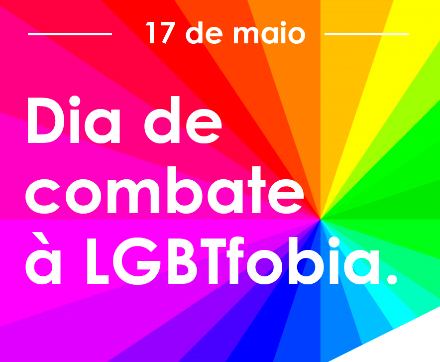Hoje é o Dia Internacional contra a Homofobia e a Transfobia